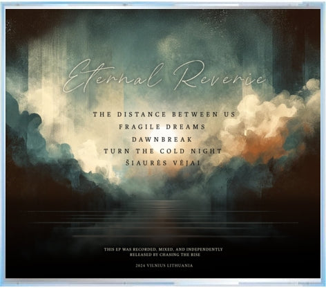Chasing The Rise – Eternal Reverie EP (2024) [CD]